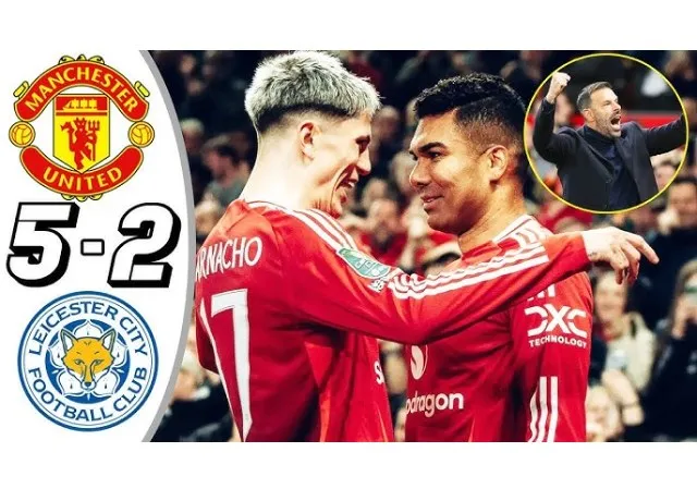 Không Ten Hag, MU vùi dập Leicester 5-2 tại vòng 4 Carabao Cúp
